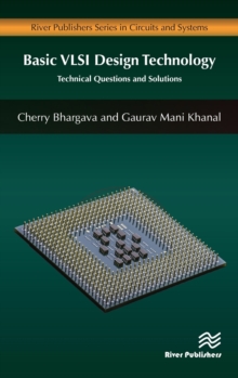 Basic VLSI Design Technology : Technical Questions and Solutions, Hardback Book Basic VLSI Design Technology : Technical Questions and Solutions, Hardback Book