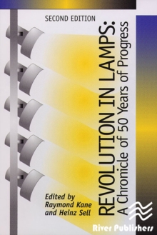 Revolution in Lamps : A Chronicle of 50 Years of Progress, Second Edition