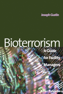 Bioterrorism : A Guide for Facility Managers