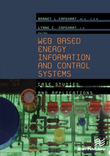 Web Based Energy Information and Control Systems : Case Studies and Applications