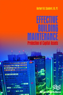 Effective Building Maintenance : Protection of Capital Assets