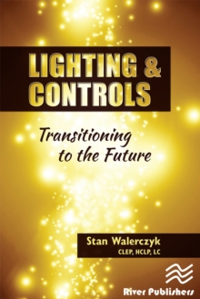 Lighting & Controls : Transitioning to the Future