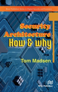 Security Architecture  How & Why