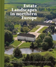 Estate Landscapes in Northern Europe