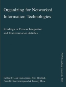 Organizing for Networked Information Technologies, Paperback / softback Book Organizing for Networked Information Technologies, Paperback / softback Book