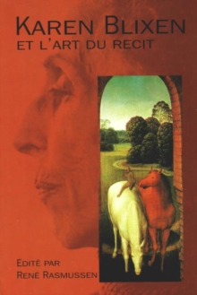 Karen Blixen et L'Art Du Recit, Paperback / softback Book Karen Blixen et L'Art Du Recit, Paperback / softback Book
