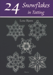24 Snowflakes in Tatting, Paperback Book 24 Snowflakes in Tatting, Paperback Book