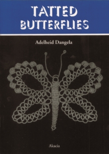Tatted Butterflies, Paperback Book Tatted Butterflies, Paperback Book