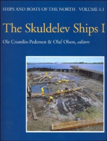 The Skuldelev Ships I, Hardback Book The Skuldelev Ships I, Hardback Book