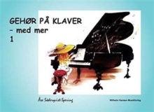 Gehor Pa Klaver - Med Mer 1 : Piano