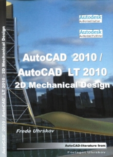 AutoCAD 2010 2D Mechanical Design, Paperback Book AutoCAD 2010 2D Mechanical Design, Paperback Book