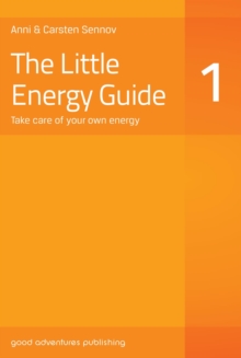 Little Energy Guide 1: Take Care Of Your Own Energy