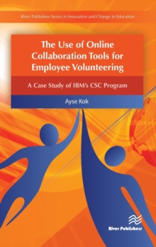 The Use of Online Collaboration Tools for Employee Volunteering, Hardback Book The Use of Online Collaboration Tools for Employee Volunteering, Hardback Book