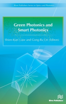 Green Photonics and Smart Photonics, Hardback Book Green Photonics and Smart Photonics, Hardback Book