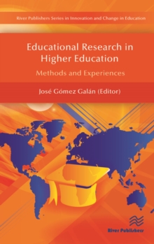 Educational Research in Higher Education : Methods and Experiences