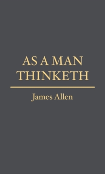 As a Man Thinketh