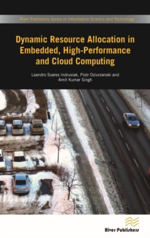 Dynamic Resource Allocation in Embedded, High-Performance and Cloud Computing