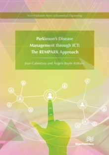 Parkinson's Disease Management through ICT : The REMPARK Approach