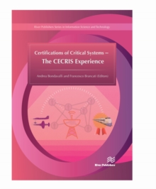 Certifications of Critical Systems - The CECRIS Experience