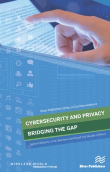 Cybersecurity and Privacy - Bridging the Gap