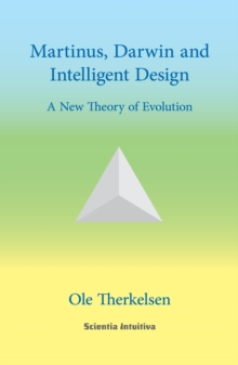 Martinus, Darwin And Intelligent Design - A New Theory Of Evolution