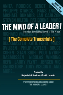 The Mind of a Leader I : The Complete Transcripts