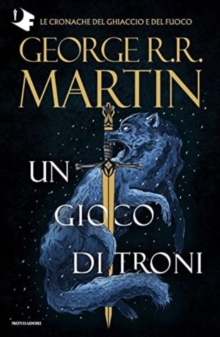 Il trono di spade. Libro 1 : Un gioco di troni