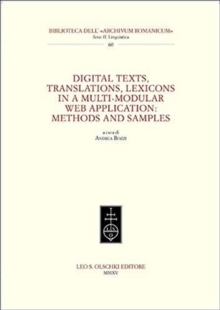 Digital Texts, Translations, Lexicons in a Multi-Modular Web Application: Methods Ans Samples, Paperback / softback Book Digital Texts, Translations, Lexicons in a Multi-Modular Web Application: Methods Ans Samples, Paperback / softback Book
