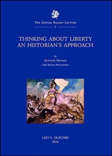 Thinking About Liberty: an Historian's Approach, Paperback / softback Book Thinking About Liberty: an Historian's Approach, Paperback / softback Book