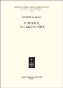 Montale, the Modernist, Paperback / softback Book Montale, the Modernist, Paperback / softback Book