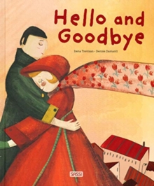 HELLO AND GOODBYE