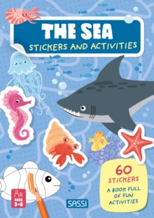 The Sea : Stickers and Activities