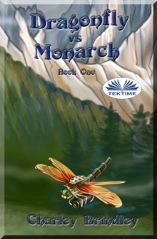 Dragonfly Vs Monarch : Book One