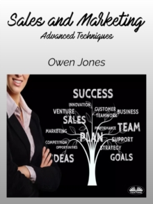 Sales And Marketing : Advanced Techniques