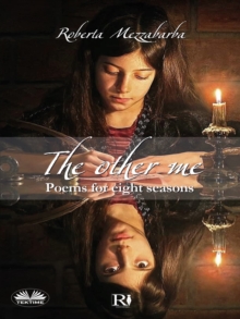 The Other Me : Poems For Eight Seasons