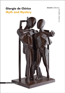 Giorgio de Chirico : Myth and Mystery, Paperback / softback Book Giorgio de Chirico : Myth and Mystery, Paperback / softback Book