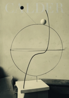 Calder : Sculpting Time