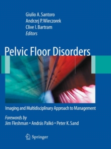 Pelvic Floor Disorders : Imaging and Multidisciplinary Approach to Management