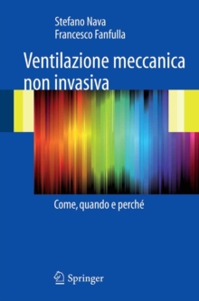 Ventilazione meccanica non invasiva : Come, quando e perche