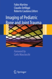 Imaging of Pediatric Bone and Joint Trauma