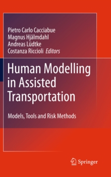 Human Modelling in Assisted Transportation : Models, Tools and Risk Methods