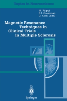 Magnetic Resonance Techniques in Clinical Trials in Multiple Sclerosis