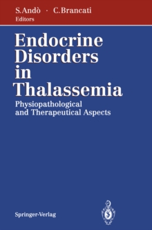 Endocrine Disorders in Thalassemia : Physiopathological and Therapeutical Aspects