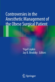 Controversies in the Anesthetic Management of the Obese Surgical Patient