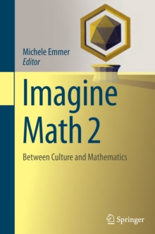 Imagine Math 2 : Between Culture and Mathematics