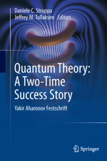 Quantum Theory: A Two-Time Success Story : Yakir Aharonov Festschrift