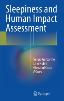 Sleepiness and Human Impact Assessment, Hardback Book Sleepiness and Human Impact Assessment, Hardback Book