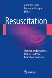 Resuscitation : Translational Research, Clinical Evidence, Education, Guidelines