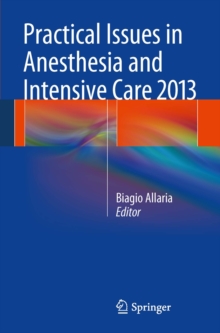 Practical Issues in Anesthesia and Intensive Care 2013