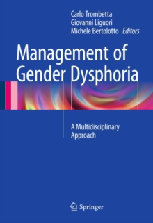 Management of Gender Dysphoria : A Multidisciplinary Approach